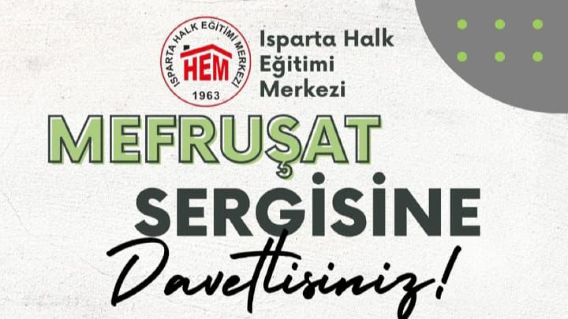 MEFRUŞAT SERGİSİ